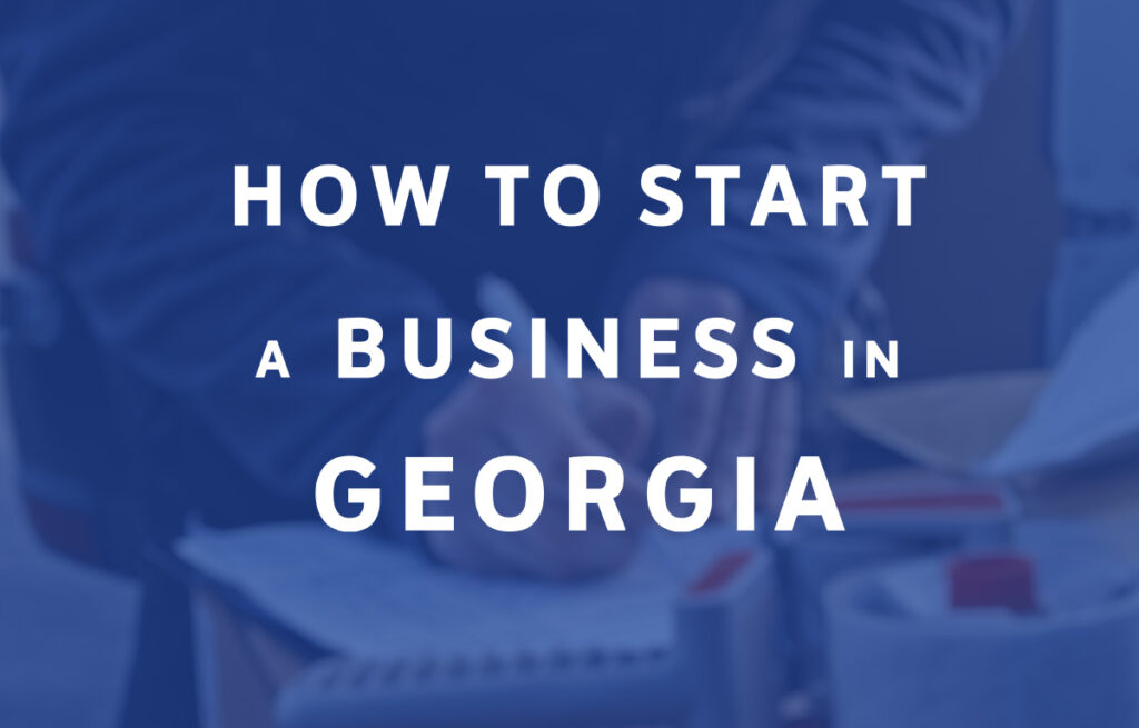 How To Start A Business in Georgia