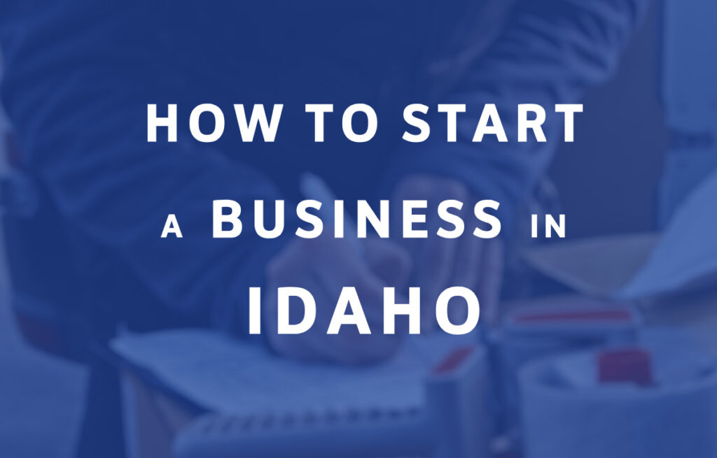 How To Start A Business in Idaho