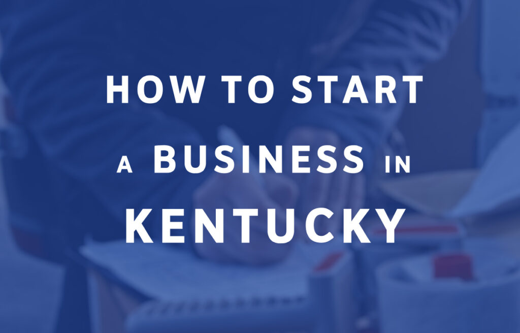 How To Start A Business in Kentucky