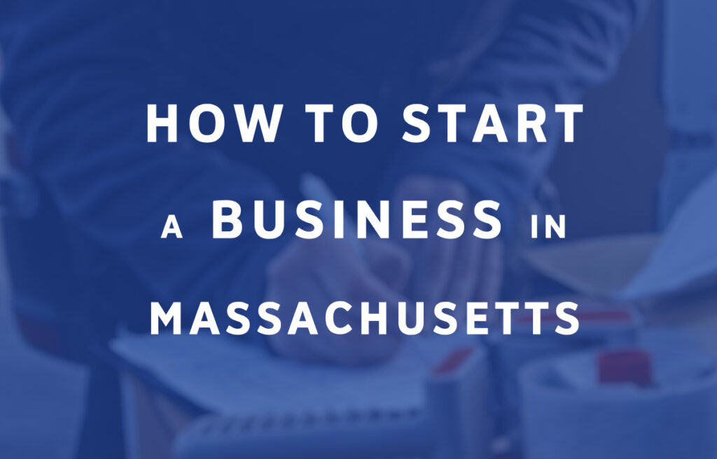 How To Start A Business in Massachusetts