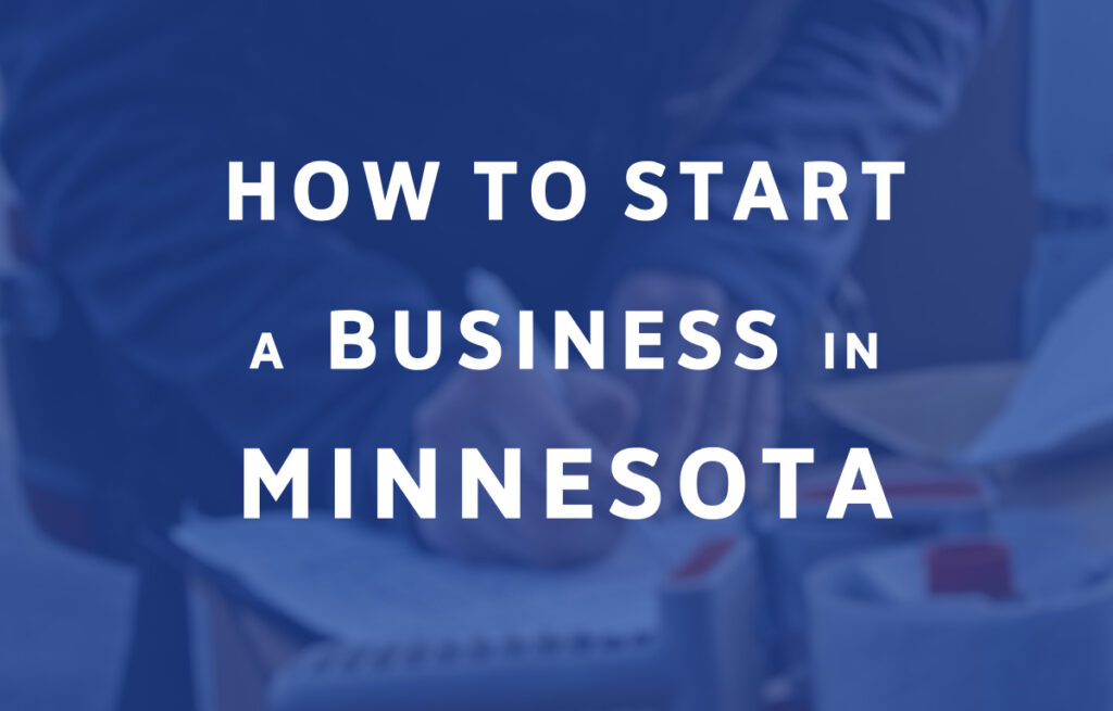 How To Start A Business in Minnesota