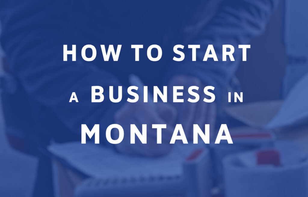 How To Start A Business in Montana