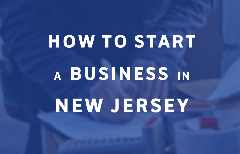 How To Start A Business in New Jersey