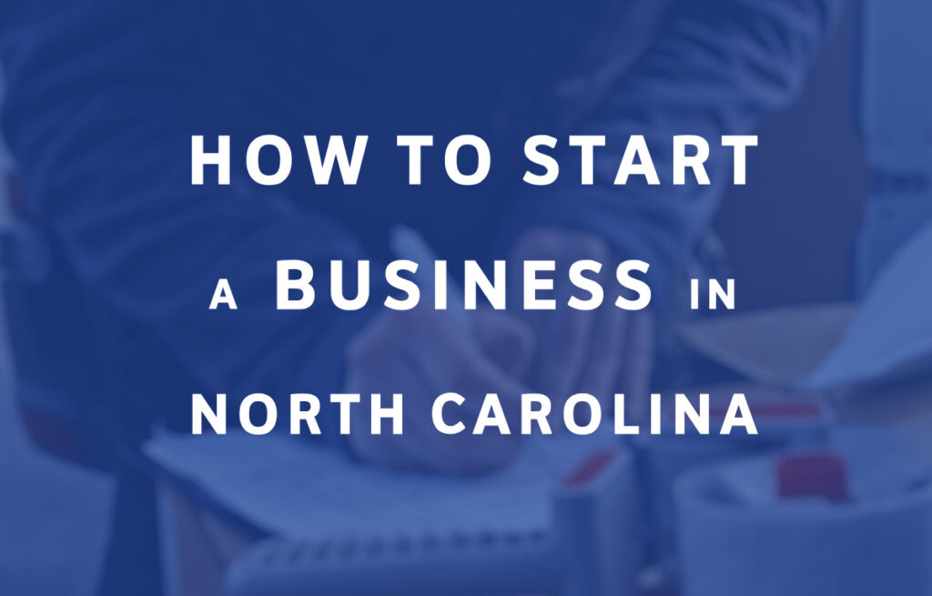 How To Start A Business in North Carolina