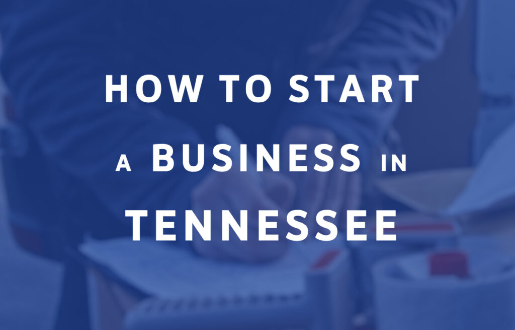 How To Start A Business in Tennessee